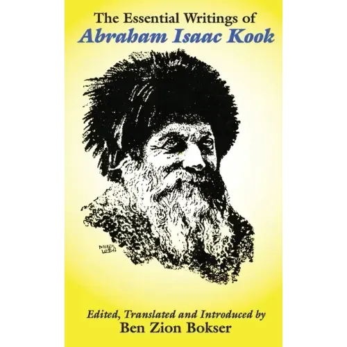 The Essential Writings of Abraham Isaac Kook