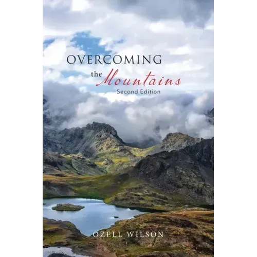 Overcoming the Mountains: Second Edition