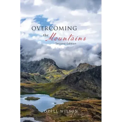 Overcoming the Mountains: Second Edition