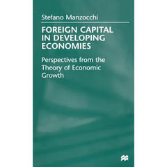 Foreign Capital in Developing Economies: Perspectives from the Theory of Economic Growth