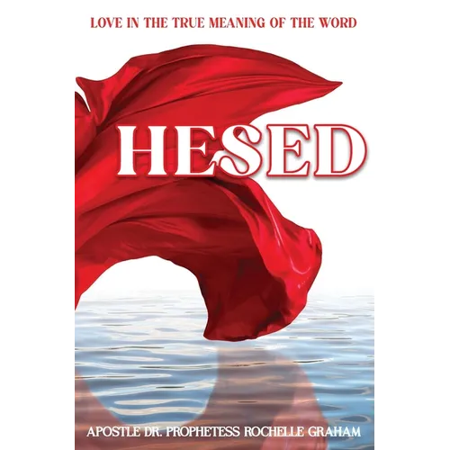 Hesed: Love in the True Meaning of the Word