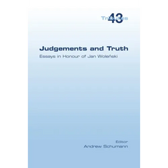 Judgements and Truth. Essays in Honour of Jan Woleński