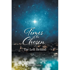 Times of the Chosen: The Left Behind