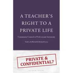 A Teacher's Right to a Private Life: Community Control or Professional Autonomy