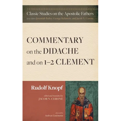 Commentary on the Didache and on 1-2 Clement