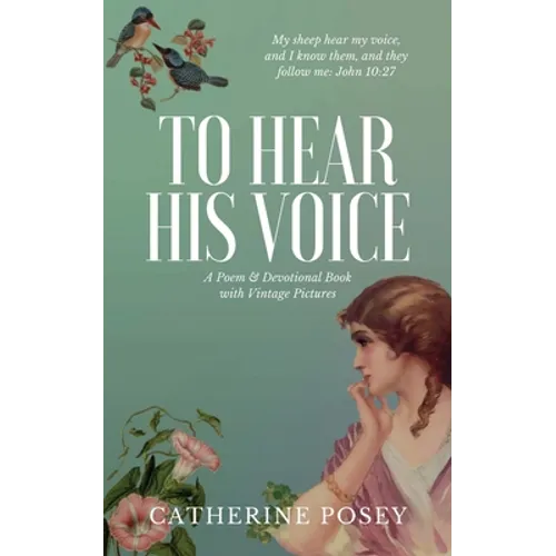 To Hear His Voice: Poem and Devotional Book