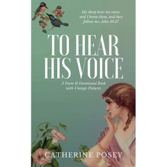 To Hear His Voice: Poem and Devotional Book