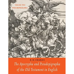 The Apocrypha and Pseudepigrapha of the Old Testament in English: Volume Two: Pseudepigrapha