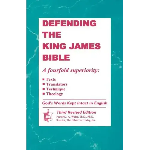 Defending The King James Bible