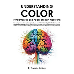 Understanding Color: Fundamentals and Applications in Marketing