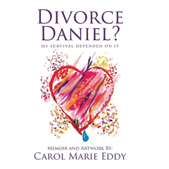 Divorce Daniel?: My survival depended on it.