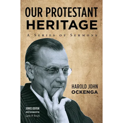 Our Protestant Heritage