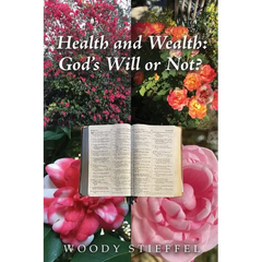 Health and Wealth: God's Will or Not?