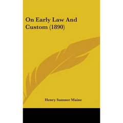 On Early Law And Custom (1890)