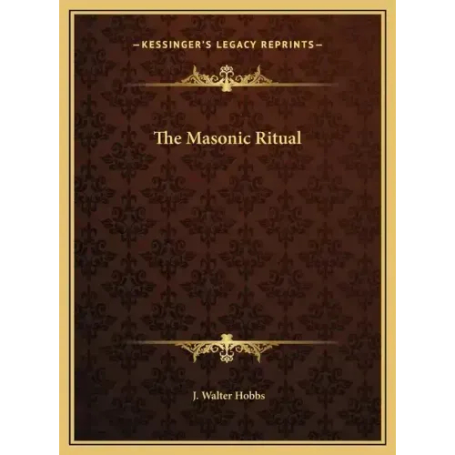 The Masonic Ritual