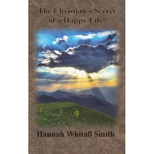 The Christian's Secret of a Happy Life