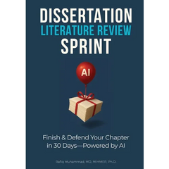 Dissertation Literature Review Sprint: Finish & Defend Your Chapter in 30 Days-Powered by AI