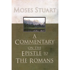 A Commentary on the Epistle to the Romans