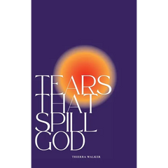Tears That Spill God