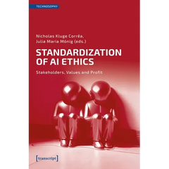 Standardization of AI Ethics: Stakeholders, Values and Profit