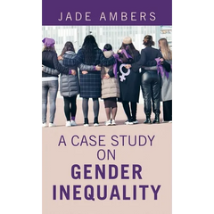 A Case Study on Gender Inequality