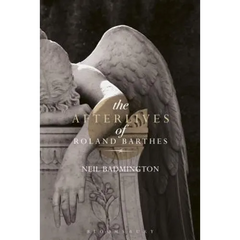 The Afterlives of Roland Barthes