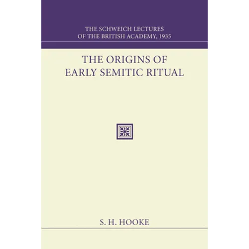 The Origins of Early Semitic Ritual
