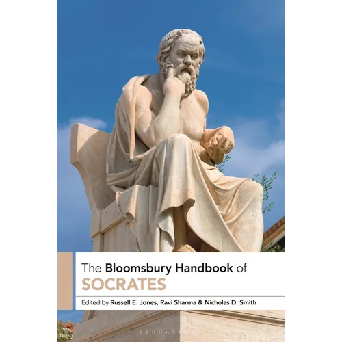 The Bloomsbury Handbook of Socrates