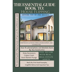 The Essential Guide Book To House Flipping: Let's Flip This Diamond House