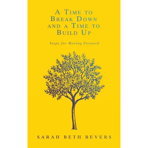 A Time to Break Down and a Time to Build Up: Steps for Moving Forward