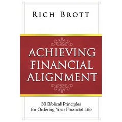 Achieving Financial Alignment: 30 Biblical Principles for Ordering Your Financial Life