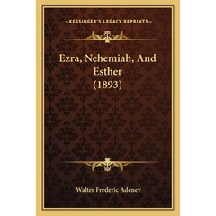 Ezra, Nehemiah, And Esther (1893)