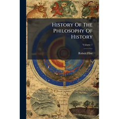 History Of The Philosophy Of History