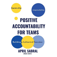 Positive Accountability