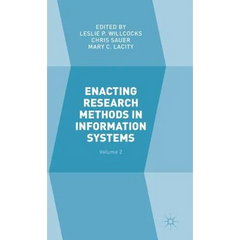 Enacting Research Methods in Information Systems: Volume 2