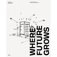 Where Future Grows: The Evolution of Work Environments