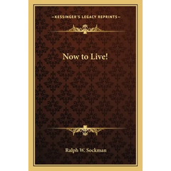 Now to Live!