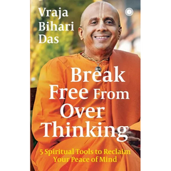 Break Free From Overthinking: 5 Spiritual Tools to Reclaim Your Peace of Mind