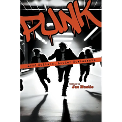 Punk: Loud Guitars, Louder Statements