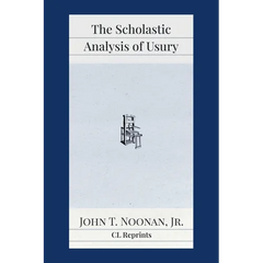 The Scholastic Analysis of Usury