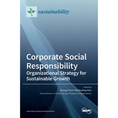 Corporate Social Responsibility: Organizational Strategy for Sustainable Growth: Organizational Strategy for Sustainable Growth
