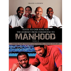Notes to Our Sons for The Journey From childhood to Manhood Volume 2