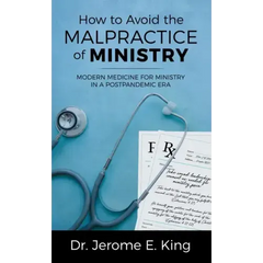 How to Avoid the Malpractice of Ministry: Modern Medicine for Ministry in a Postpandemic Era