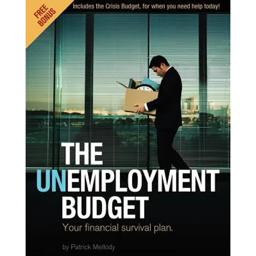 The Unemployment Budget: Your financial survival plan.