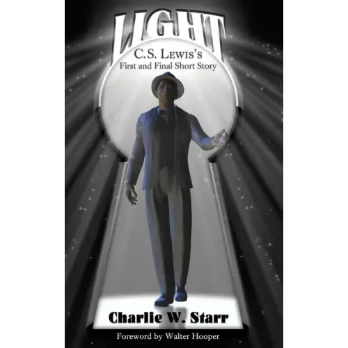Light: C. S. Lewis's First and Final Short Story