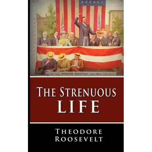 The Strenuous Life
