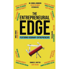 The Entrepreneurial Edge: Real Founders Tell The Stories Behind Businesses That Endure