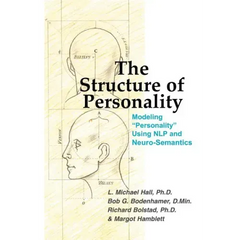 The Structure of Personality: Modelling Personality Using Nlp and Neuro-Semantics