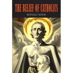 The Belief of Catholics