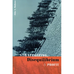 Strategizing, Disequilibrium, and Profit